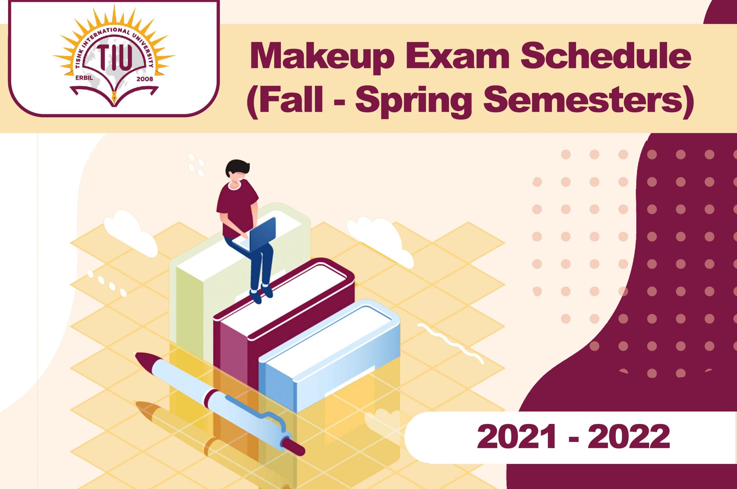 Makeup Exam Schedule (Fall Spring Semesters) 20212022 Interior